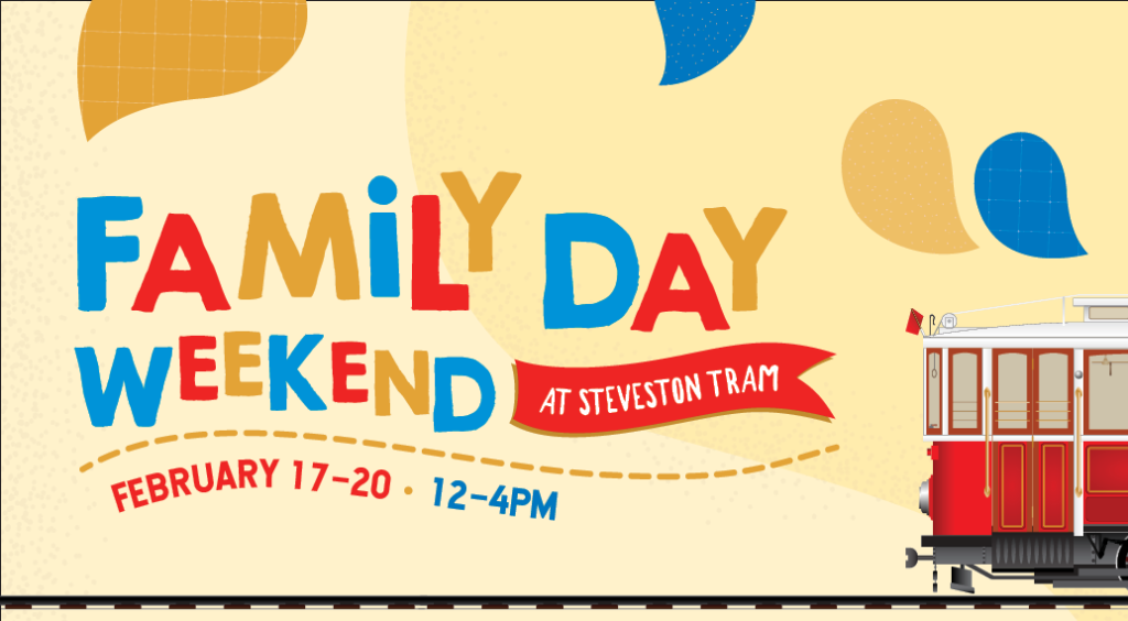 Family Day Weekend at Steveston Tram